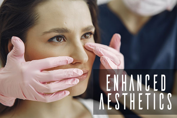 Enhanced Aesthetics